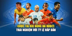 Cược Tài Xỉu Bóng Đá Kubet: Trải Nghiệm Với Tỷ Lệ Hấp Dẫn